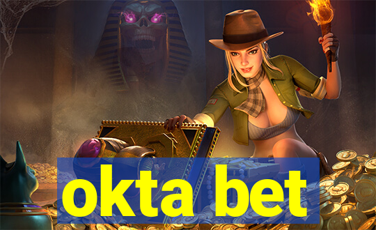 okta bet